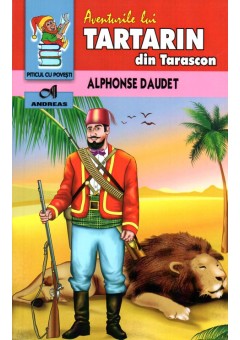 Aventutile lui Tartarin din Tarascon - Alphonse Daudet