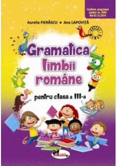 Gramatica limbii romane. Culegere de exercitii clasa a III-a