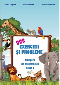 888 exercitii si probleme culegere de matematica clasa I