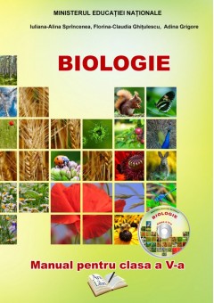 Biologie - Manual pentru clasa a V-a -  Iuliana Alina Sprincenea