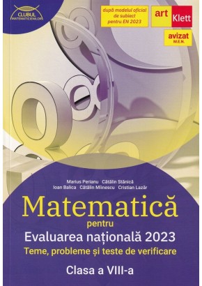 Evaluarea nationala 2023 Matematica clasa a VIII-a Teme, probleme si teste de verificare (Clubul matematicienilor)