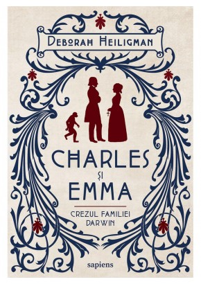 Charles si Emma - Crezul familiei Darwin