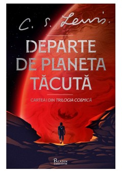 Departe de Planeta Tacuta - Trilogia Cosmica #1 