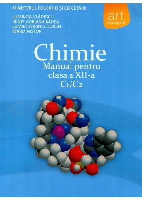 Manual Chimie C1/C2 pentru clasa a XII-a