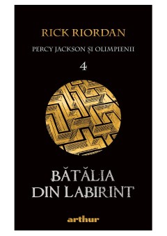 Batalia din Labirint - Percy Jackson si Olimpienii (#4)