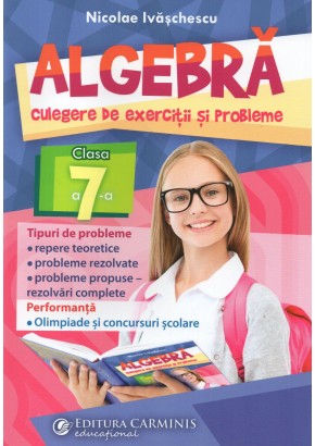 Algebra culegere de exercitii si probleme clasa a VII-a