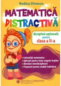 Matematica distractiva. Disciplina optionala pentru clasa a II-a