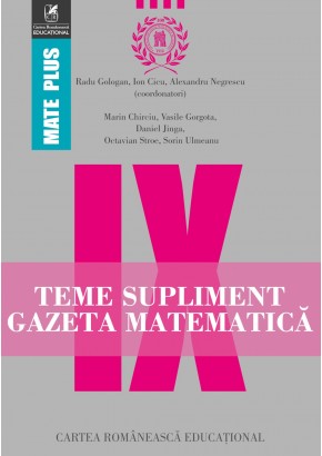 Teme supliment Gazeta Matematica. Clasa a IX-a