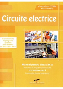 Circuite electrice Manual pentru clasa a IX-a. Electromecanica