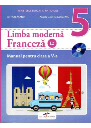 Limba moderna franceza (L2). Manual pentru clasa a V-a