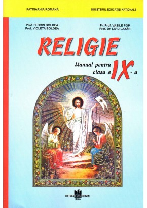 Religie manual pentru clasa a IX-a, autor Florin Boldea