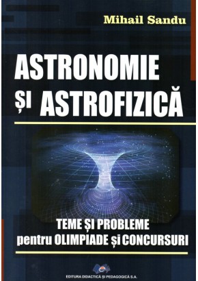 Astronomie si astrofizica -Teme si probleme pentru olimpiade și concursuri