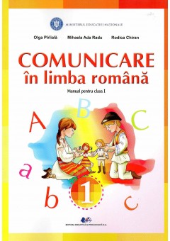 Comunicare in limba romana manual pentru clasa I, autor Olga Piraiala