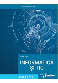 Informatica si TIC manual pentru clasa a V‑a 2022