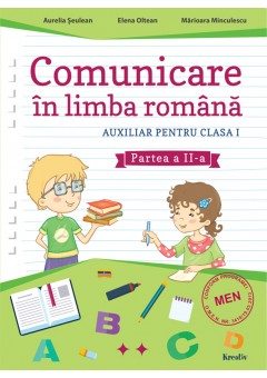 Comunicare in limba romana auxiliar pentru clasa I semestrul al II-lea