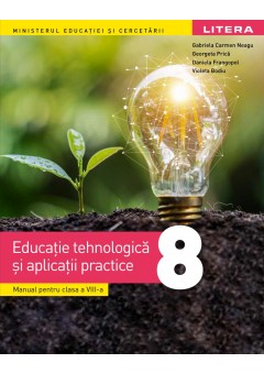 Educatie tehnologica si aplicatii practice manual pentru clasa a VIII-a