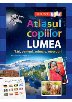 Atlasul copiilor: LUMEA..