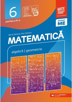 Matematica algebra, geometrie clasa a VI-a consolidare partea a II-a Editia a X-a