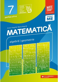 Matematica algebra, geometrie clasa a VII-a consolidare partea a II-a Editia a X-a