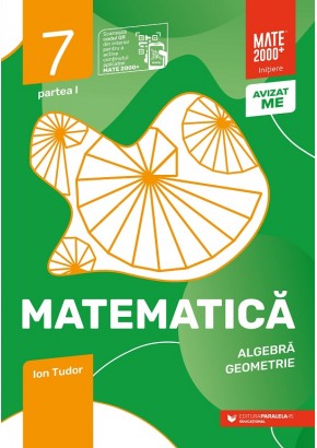 Matematica Algebra, geometrie caiet de lucru clasa a VII-a initiere partea I Editia a VII-a