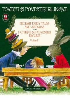 English fairy tales and stories. Povesti si povestiri engleze volumul I (editie bilingva)