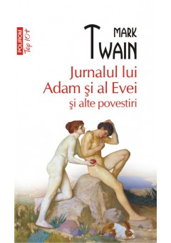Jurnalul lui Adam si al Evei si alte povestiri (editie de buzunar)
