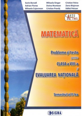 Matematica. Probleme si teste pentru clasa a VIII-a si Evaluarea Nationala. Semestrul II